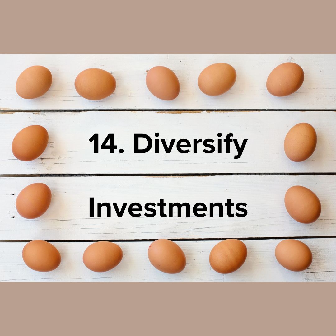 Title in the middle in black font: '14. Diversify Investments.' 14 brown eggs sit on what appears to be a white table in a rectangular formation. The title is in the middle of that square. A brown background is above and below the table.