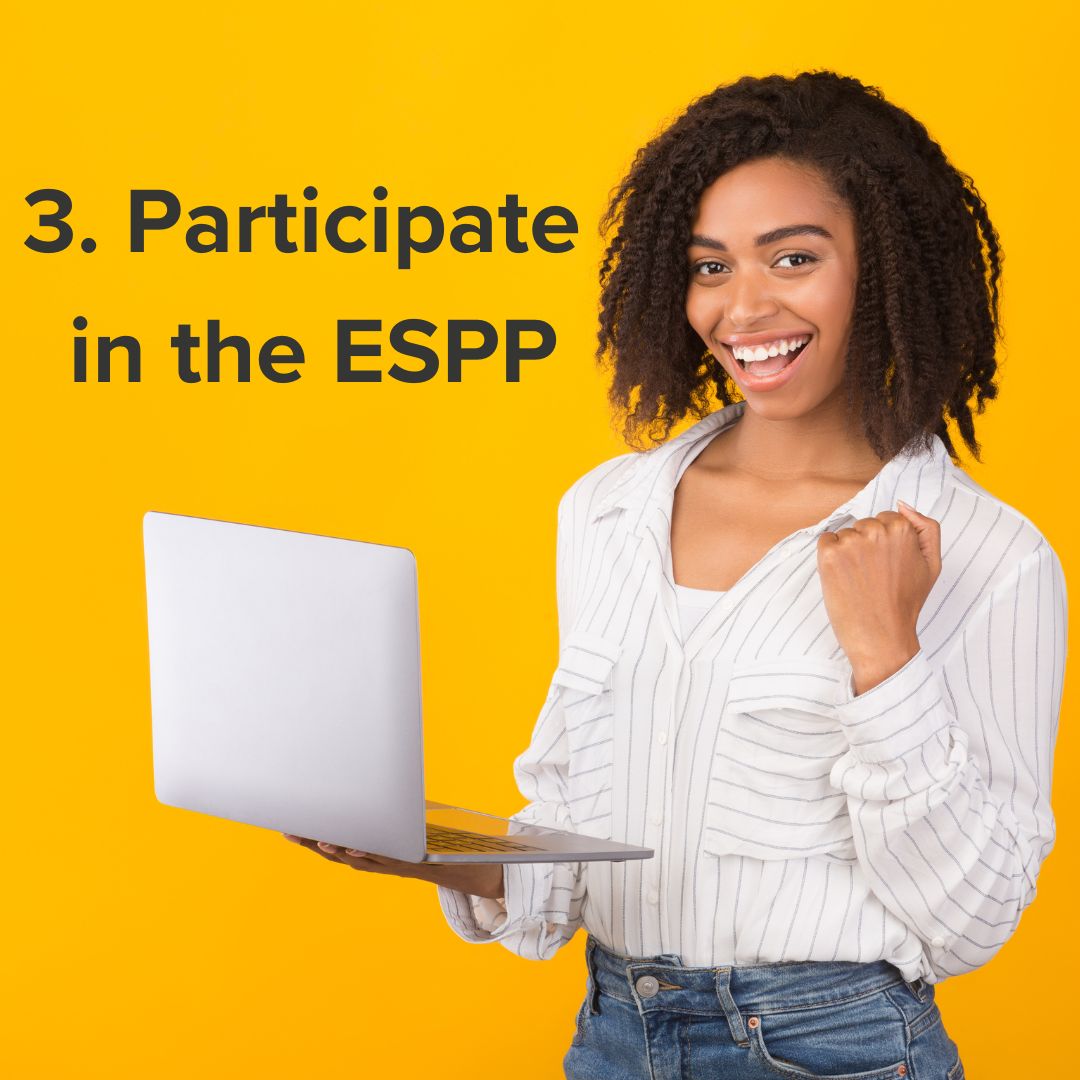 Title in black font on top: '3. Participate in the ESPP.' A woman wearing a professional blouse and jeans is holding a silver laptop and doing a fist pump. The background is yellow/orange.