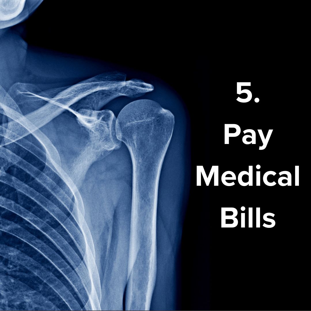 An X-Ray of someone's left upper body. White title on the right says '5. Pay Medical Bills'