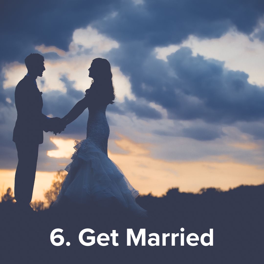 A bride and groom at sunset with dark rain clouds. White title at the bottom says '6. Get Married'