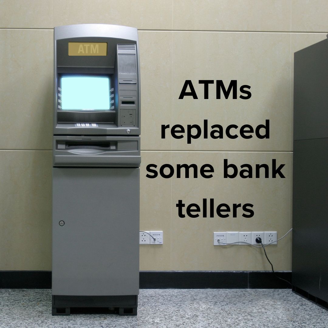 Title 'ATMs replaced some bank tellers' on the right. It's an image of an ATM against a beige wall. There are some electrical outlets with machines plugged into them.
