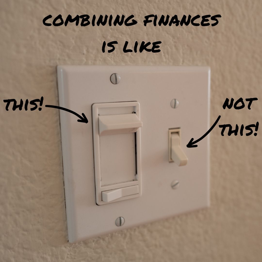 Title COMBINING FINANCES IS LIKE' in black on top. 'THIS!', which points to a slider dimmer. 'NOT THIS!', which points to a regular light switch. The photo is of the two light switches on a beige wall.