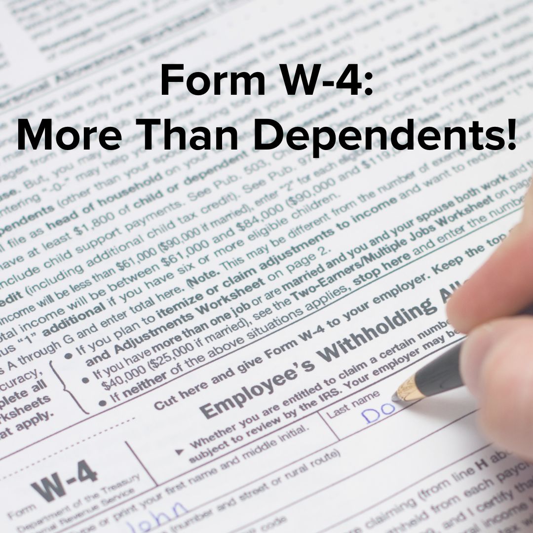 Title 'Form W-4: More Than Dependents!' in green on top. The image is of someone completing a Form W-4 with a blue pen.