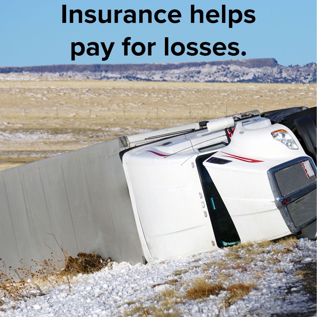 Title 'Insurance helps pay for losses.' in black on top. The photo is an image of a truck which appears to have slid off an icy road into a field and tipped over.