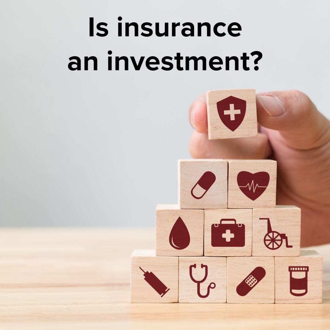 Title 'Is insurance an investment?' The background photo is someone stacking a pyramid of wooden blocks. The image on each block represents a part of healthcare.
