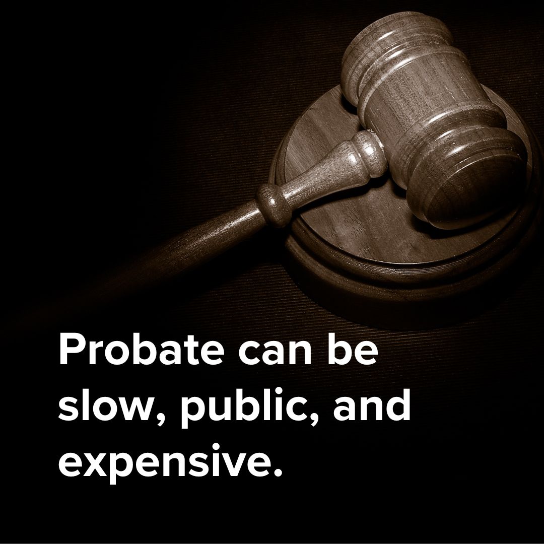 Title 'Probate can be slow, public, and expensive.' in white font in the lower-left corner. Photo of a wooden gavel resting on a sound block in a dimly lit room.