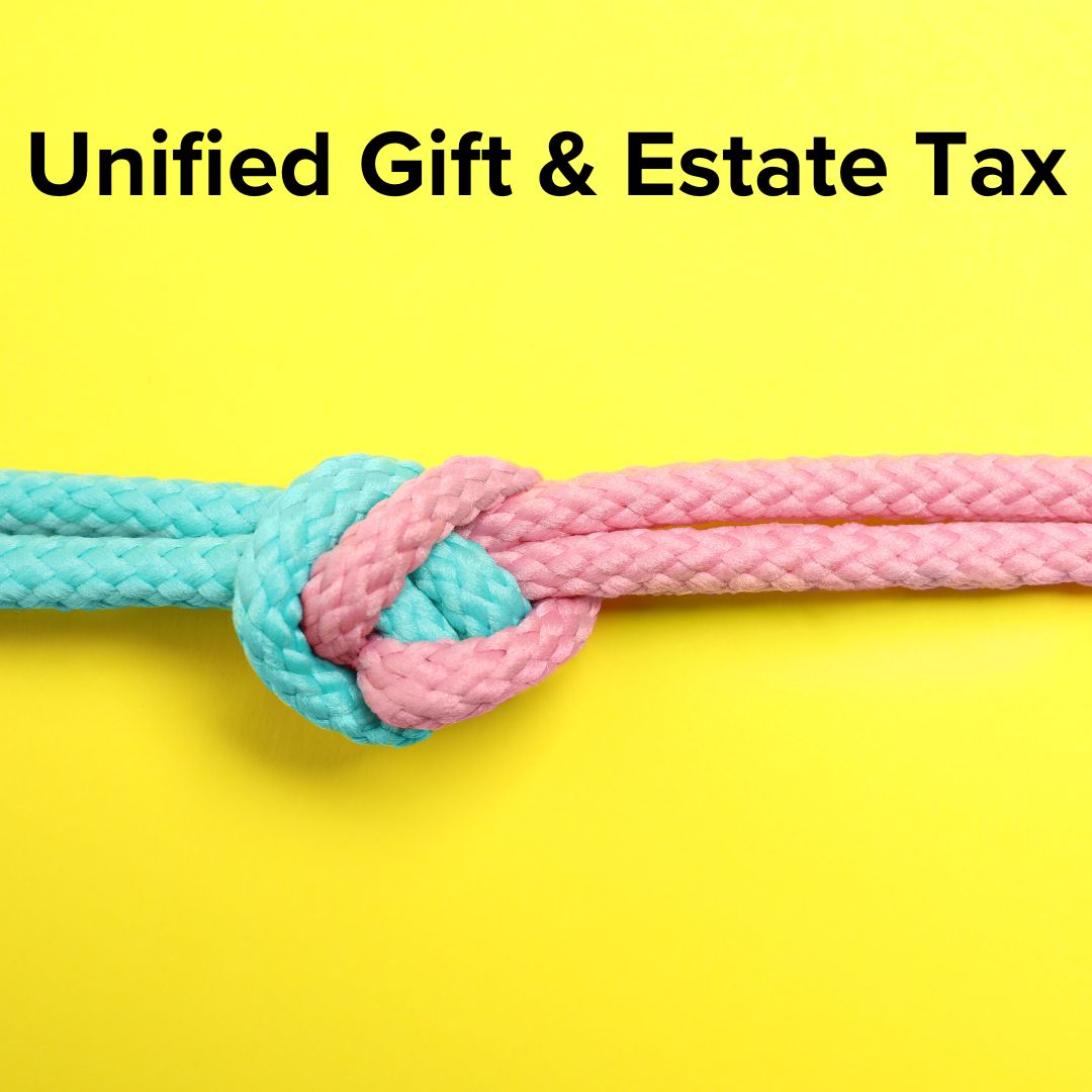 Title 'Unified Gift & Estate Tax' in black font. A pastel blue and a pastel pink rope are tied in the middle of the image. The background is bright yellow.
