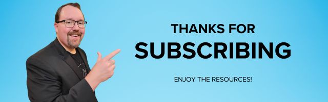Man in glasses pointing to text 'Thanks for Subscribing. Enjoy the Resources!' on a blue background.